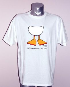 Tennis T-Shirt "Not Playing with a Full Duck" 50% Cot/50% Poly - Men's  XL